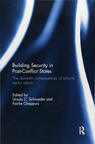 Building Security in Post-Conflict States