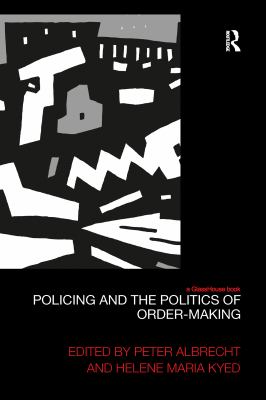 Policing and the Politics of Order Making