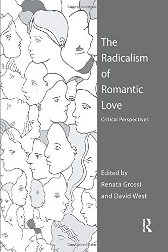 Radicalism of Romantic Love