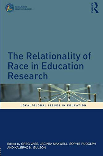 Relationality of Race in Education