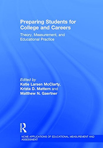 Preparing Students For College And Careers: Theory, Measurement, And Educational Practice