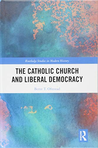 The Catholic Church And Liberal Democracy