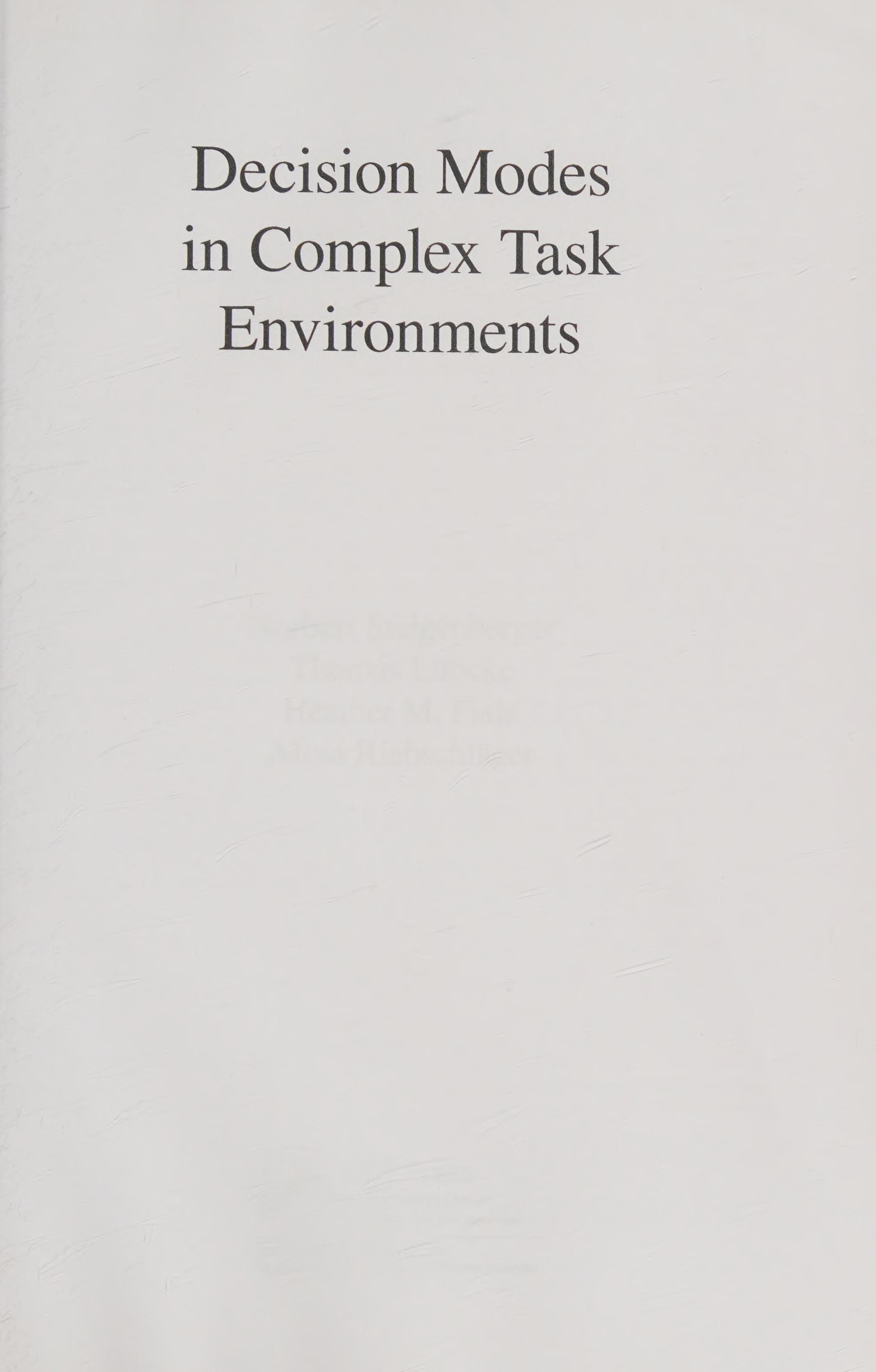 Decision Modes In Complex Task Environments