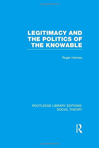Legitimacy and the Politics of the Knowable