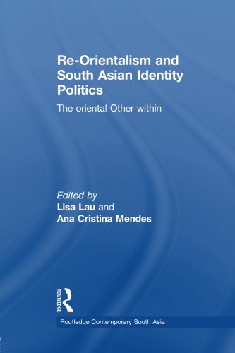 Re Orientalism and South Asian Identity Politics