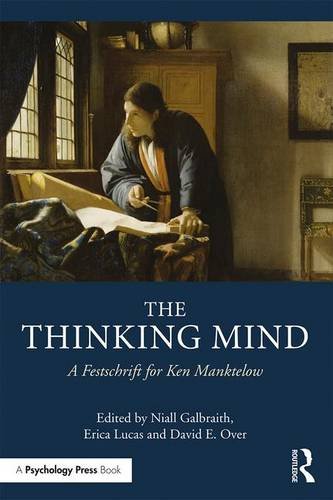 The Thinking Mind: A Festschrift For Ken Manktelow