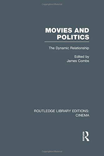 Movies And Politics: The Dynamic Relationship