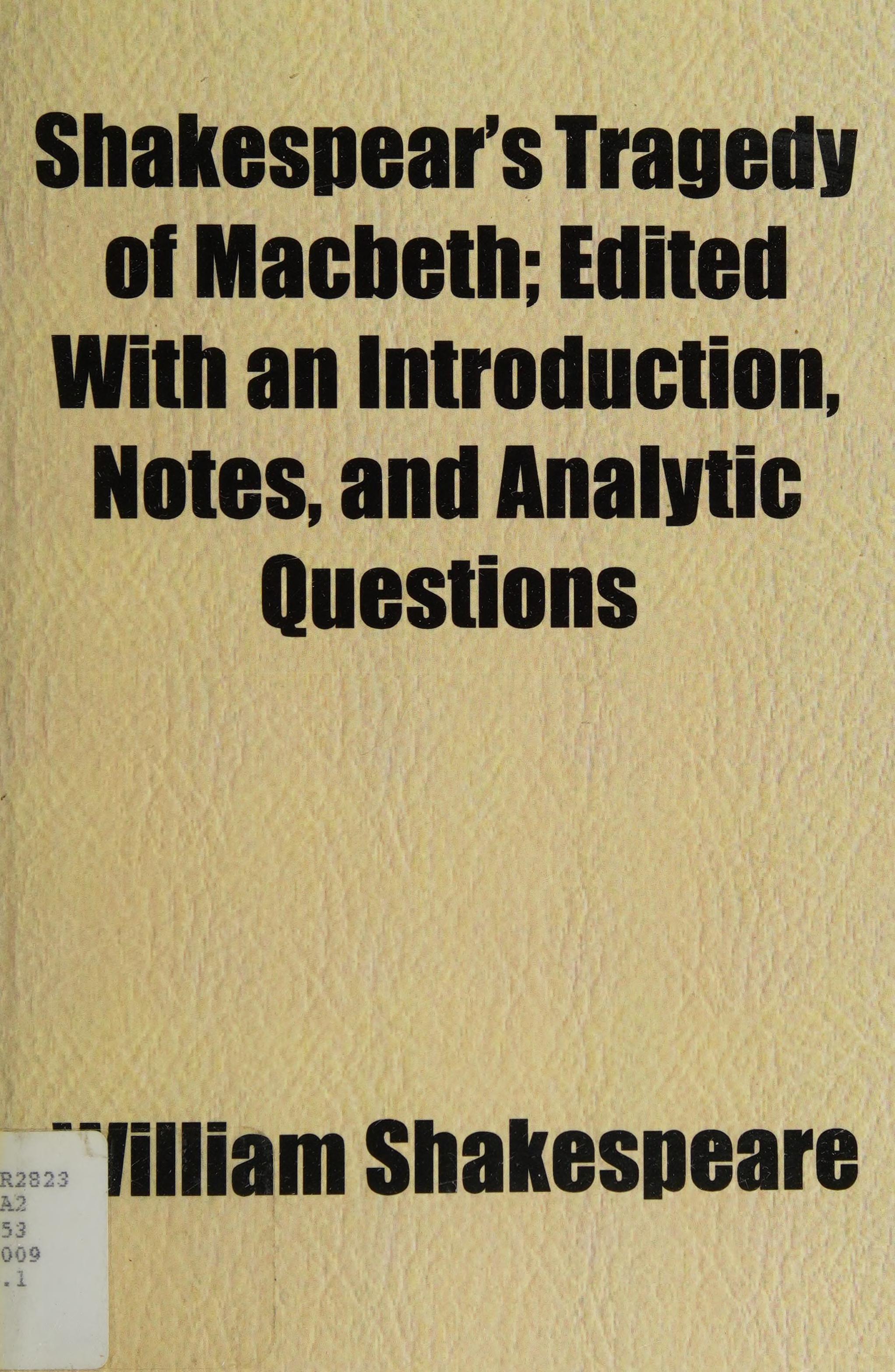 Shakespear'S Tragedy Of Macbeth; Edited With An Introduction, Notes, And Analytic Questions