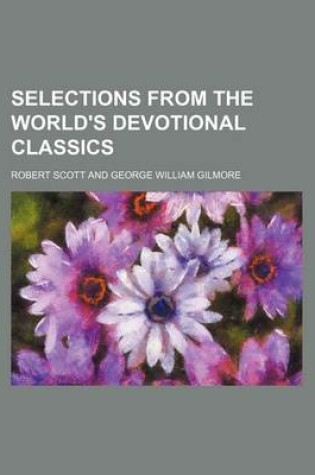 Selections from the World's Devotional Classics