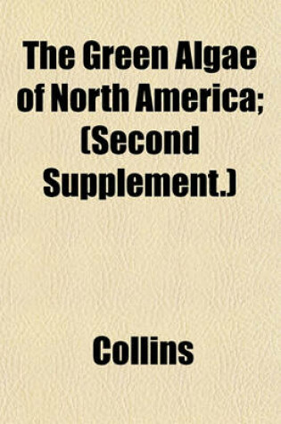 The Green Algae of North America