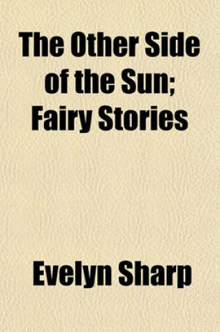 The Other Side of the Sun : Fairy Stories