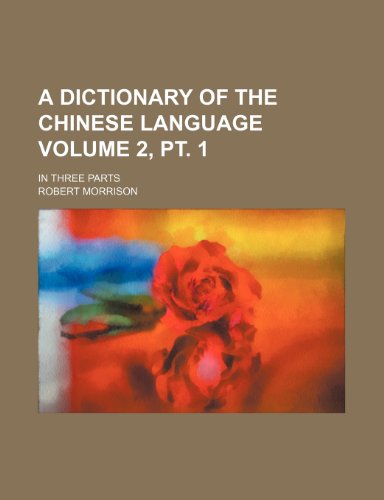 A Dictionary of the Chinese Language