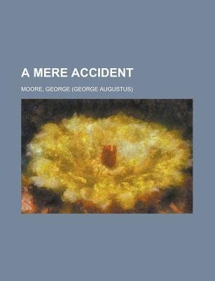 A Mere Accident