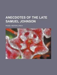 Anecdotes of the Late Samuel Johnson