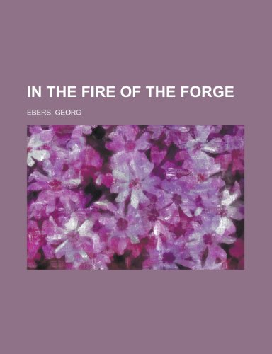 In the Fire of the Forge