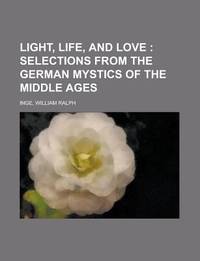 Light, Life, and Love