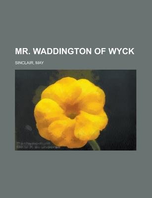 Mr. Waddington of Wyck