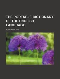 The Portable Dictionary of the English Language