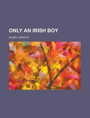 Only an Irish Boy