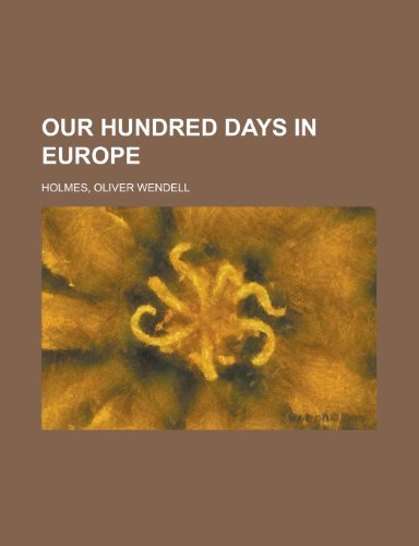 Our Hundred Days in Europe