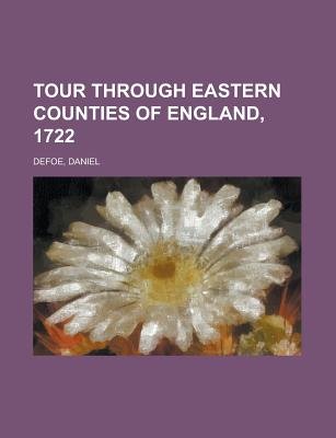 Tour Through Eastern Counties Of England, 1722