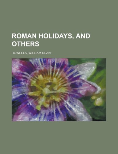 Roman Holidays, and Others