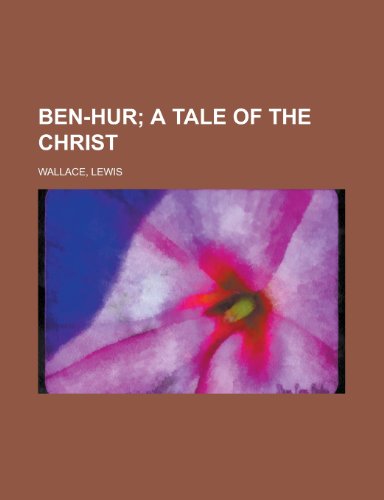 Ben-Hur; a Tale of the Christ