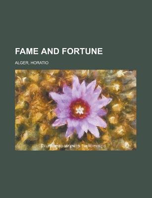 Fame and Fortune
