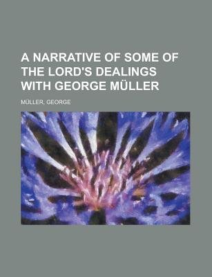 A Narrative Of Some Of The Lord'S Dealings With George Mller