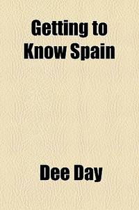 Getting To Know Spain