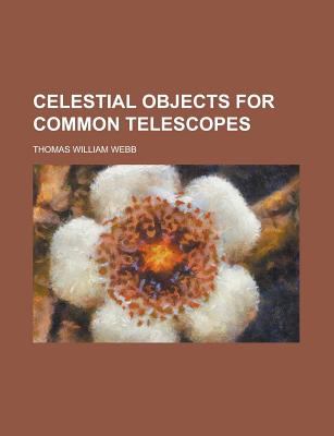 Celestial Objects For Common Telescopes