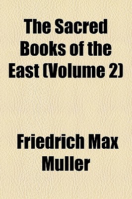 The Sacred Books Of The East (Volume 2)