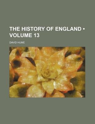 The History Of England, From The Invasion Of Julius C]Sar To The Revolution In 1688
