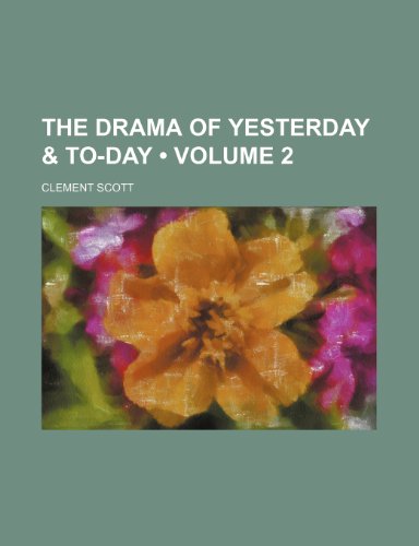 The Drama of Yesterday