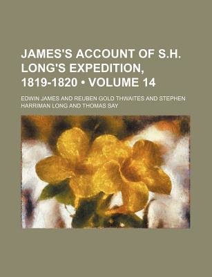 James's Account of S.H. Long's Expedition, 1819-1820
