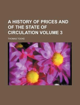 A History of Prices and of the State of Circulation