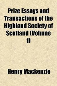 Prize Essays and Transactions of the Highland Society of Scotland