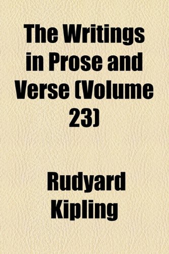 The Writings In Prose And Verse (Volume 23)