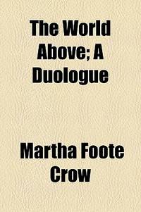 The World Above; A Duologue