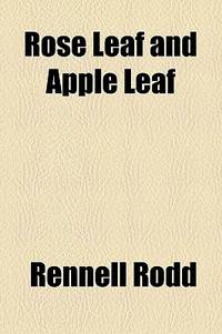 Rose Leaf and Apple Leaf