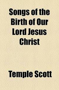 Songs of the Birth of Our Lord Jesus Christ