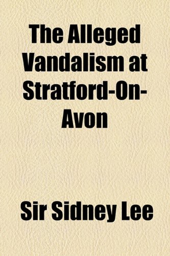 The Alleged Vandalism at Stratford-on-Avon
