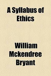 A Syllabus Of Ethics