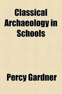 Classical Archaeology in Schools