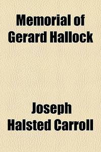 Memorial Of Gerard Hallock