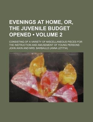 Evenings at Home (Volume 2); or, the Juvenile Budget Opened