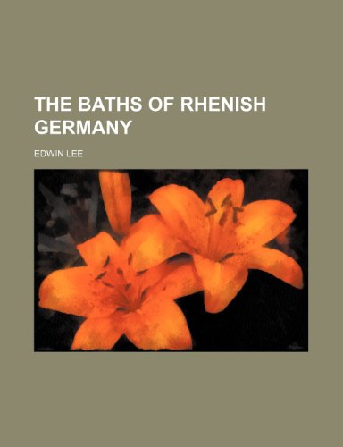 The Baths of Rhenish Germany