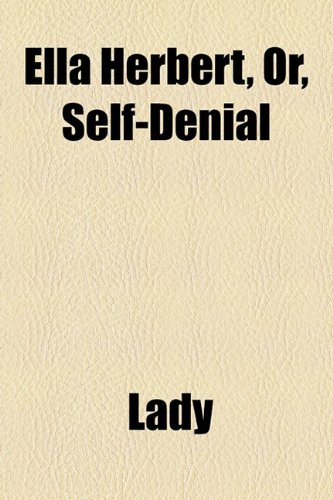 Ella Herbert, or, Self-Denial