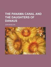 The Panama Canal and the Daughters of Danaus