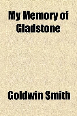 My Memory of Gladstone